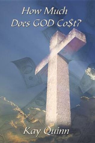Cover of How Much Does God Co$t?