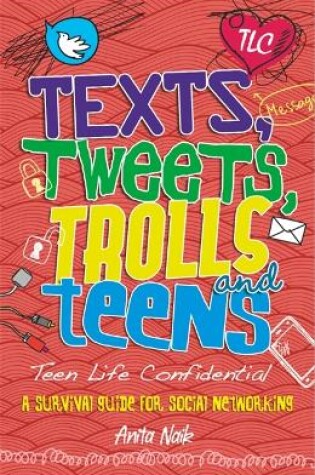 Cover of Texts, Tweets, Trolls and Teens