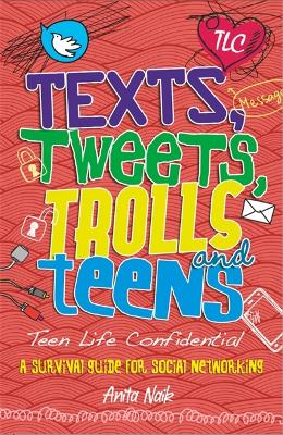 Book cover for Texts, Tweets, Trolls and Teens