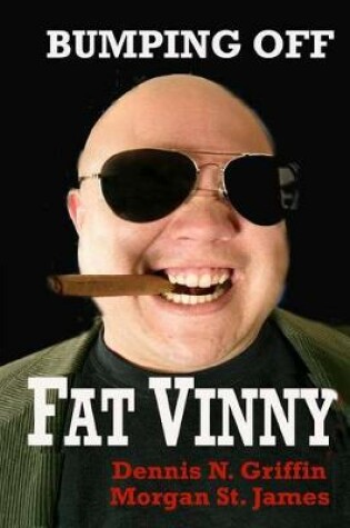 Cover of Bumping Off Fat Vinny