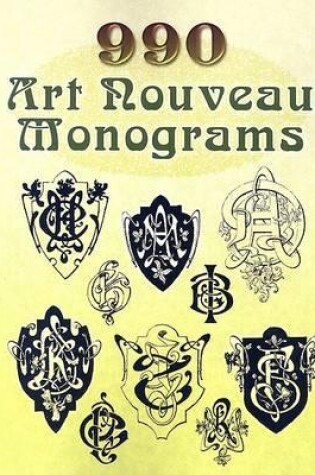 Cover of 990 Art Nouveau Monograms