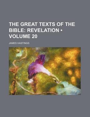 Book cover for The Great Texts of the Bible (Volume 20); Revelation