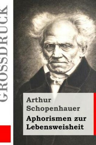 Cover of Aphorismen zur Lebensweisheit (Grossdruck)