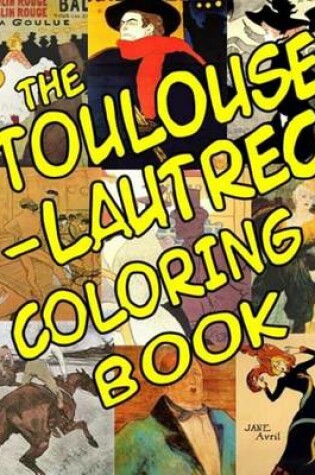 Cover of The Toulouse-Lautrec Coloring Book