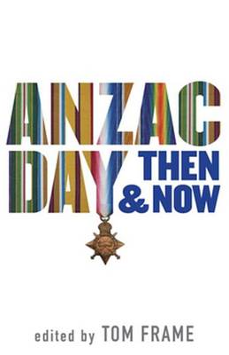 Book cover for Anzac Day Then & Now