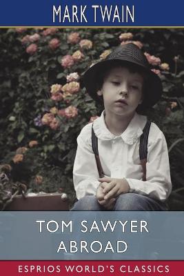 Book cover for Tom Sawyer Abroad (Esprios Classics)