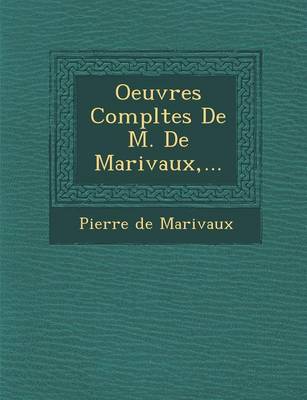 Book cover for Oeuvres Completes de M. de Marivaux, ...