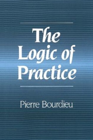 Cover of The Logic of Practice