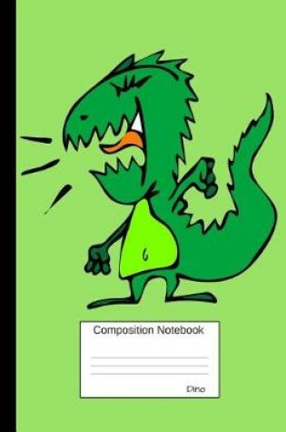 Cover of Dino Composition Notebook