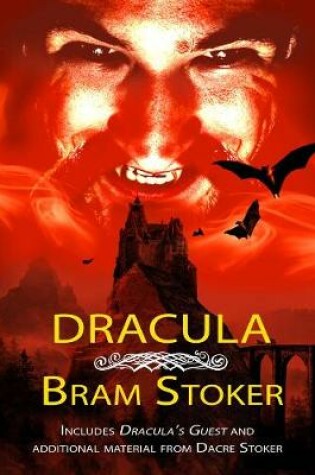 Cover of Dracula - THE CLASSIC VAMPIRE NOVEL WITH ADDED MATERIAL