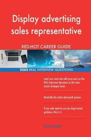 Cover of Display advertising sales representative RED-HOT Career; 2562 REAL Interview Que