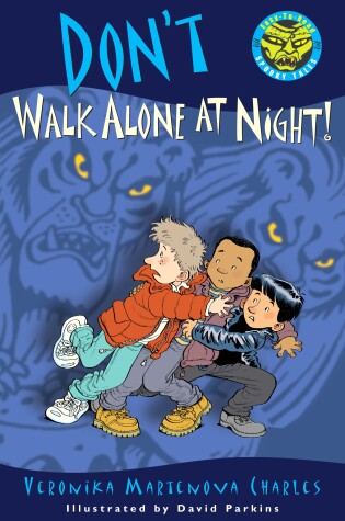 Cover of Don't Walk Alone at Night!