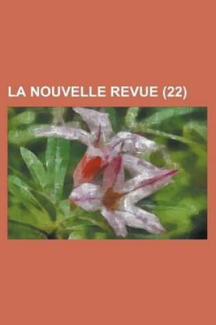 Cover of La Nouvelle Revue (22 )