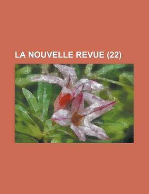 Book cover for La Nouvelle Revue (22 )