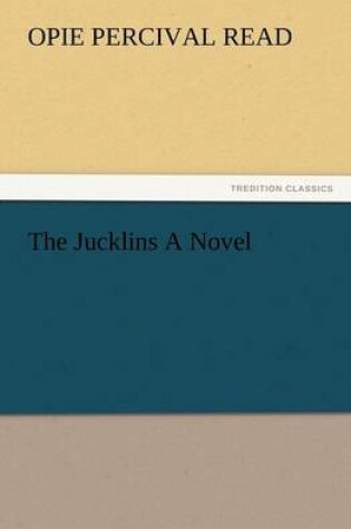 Cover of The Jucklins a Novel