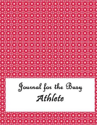 Book cover for Journal for the Busy Athlete