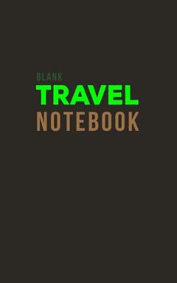 Book cover for Blank Travel Notebook