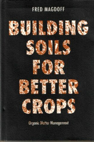 Cover of Building Soils for Better Crops