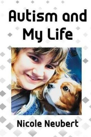 Cover of Autism and My Life