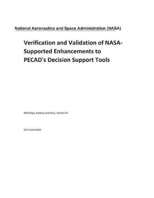 Book cover for Verification and Validation of Nasa-Supported Enhancements to Pecad's Decision Support Tools