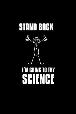 Book cover for Stand Back. I'm Going To try Science.