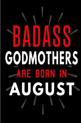 Book cover for Badass Godmothers Are Born In August