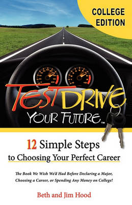 Book cover for Test Drive Your Future, College Student Edition