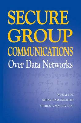 Book cover for Secure Group Communications Over Data Networks