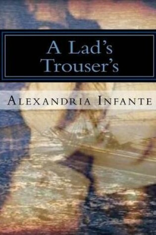Cover of A Lad's Trousers