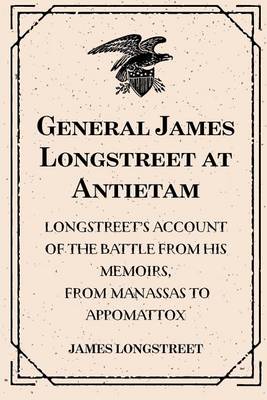 Book cover for General James Longstreet at Antietam