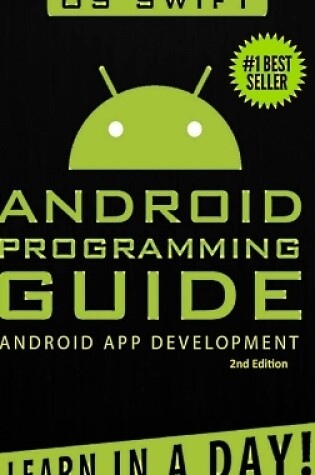 Cover of Android: App Development & Programming Guide: Learn in A Day!