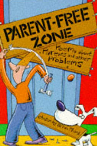 Cover of Parent-free Zone