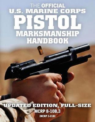 Book cover for The Official US Marine Corps Pistol Marksmanship Handbook