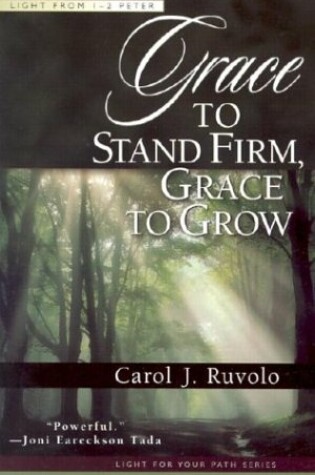 Cover of Grace to Stand Firm, Grace to Grow