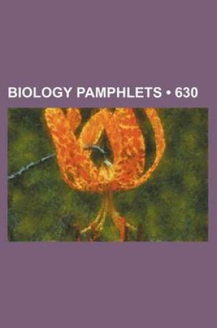 Cover of Biology Pamphlets (630)