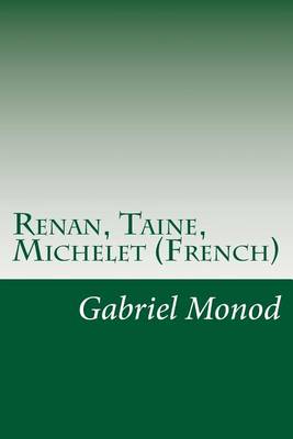 Book cover for Renan, Taine, Michelet (French)