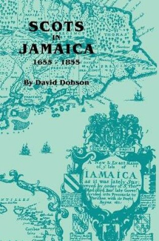 Cover of Scots in Jamaica, 1655-1855