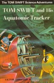 Book cover for Tom Swift and His Aquatomic Tracker