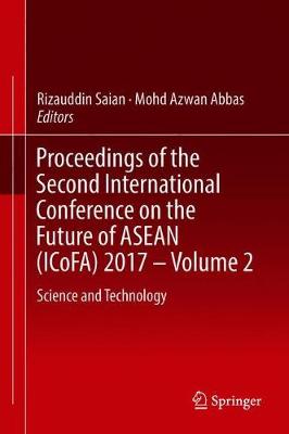 Cover of Proceedings of the Second International Conference on the Future of ASEAN (ICoFA) 2017 - Volume 2