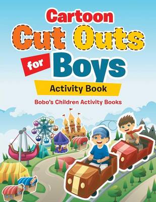 Book cover for Cartoon Cut Outs for Boys Activity Book