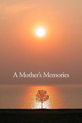 Book cover for A Mother's Memories : The Healing Tree