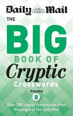 Book cover for Daily Mail Big Book of Cryptic Crosswords 8