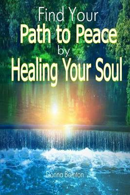 Book cover for Find Your Path to Peace by Healing Your Soul