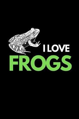 Book cover for I Love Frogs