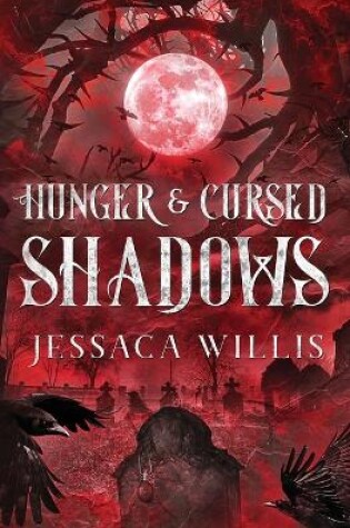 Cover of Hunger & Cursed Shadows