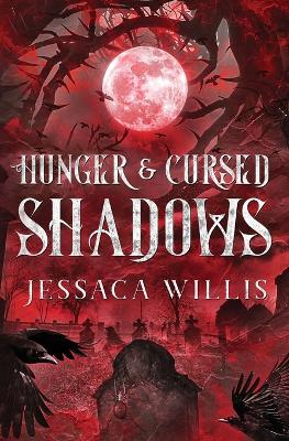 Book cover for Hunger & Cursed Shadows