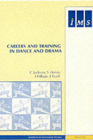 Cover of Careers and Training in Dance and Drama