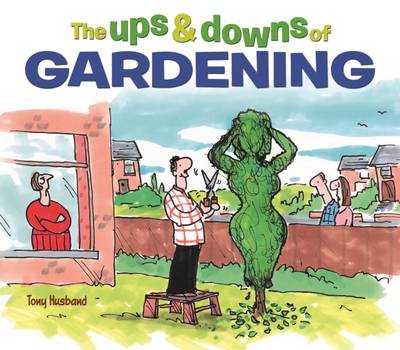 Book cover for The Ups & Downs of Gardening