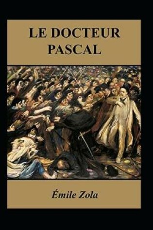 Cover of Le Docteur Pascal Annoté