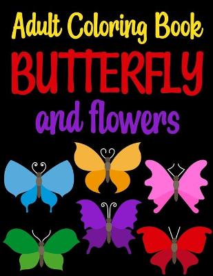 Book cover for Adult Coloring Book Butterflies and Flowers